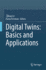 Digital Twins: Basics and Applications [Hardcover] [Nov 19, 2022] Lv, Zhihan and Fersman, Elena