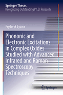 Phononic and Electronic Excitations in Complex Oxi