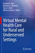 Virtual Mental Health Care for Rural and Underserv