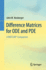 Difference Matrices for Ode and Pde