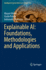 Explainable Ai: Foundations, Methodologies and Applications (Intelligent Systems Reference Library)