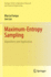 Maximum-Entropy Sampling: Algorithms and Application
