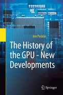 The History of the Gpu-New Developments
