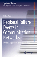 Regional Failure Events in Communication Networks