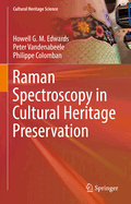 Raman Spectroscopy in Cultural Heritage Preservation