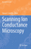 Scanning Ion Conductance Microscopy: 3 (Bioanalytical Reviews, 3) [Hardcover] [Sep 30, 2022] Sch�ffer, Tilman E.
