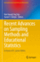 Recent Advances on Sampling Methods and Educational Statistics: In Honor of S. Lynne Stokes