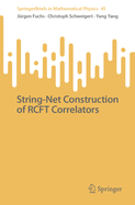 String-Net Construction of Rcft Correlators