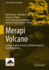 Merapi Volcano: Geology, Eruptive Activity, and Monitoring of a High-Risk Volcano (Active Volcanoes of the World) [Hardcover] [Feb 03, 2023] Gertisser, Ralf; Troll, Valentin R.; Walter, Thomas R.; Nandaka, I Gusti Made Agung and Ratdomopurbo, Antonius