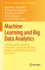 Machine Learning and Big Data Analytics: 2nd International Conference on Machine Learning and Big Data Analytics-Icmlbda, Iit Patna, India, March...Proceedings in Mathematics & Statistics, 401) [Hardcover] [Jun 07, 2023] Misra, Rajiv; Omer, Rana;...