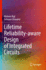 Lifetime Reliability-Aware Design of Integrated Ci