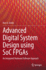 Advanced Digital System Design Using Soc Fpgas