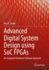 Advanced Digital System Design using SoC FPGAs: An Integrated Hardware/Software Approach