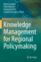 Knowledge Management for Regional Policymaking