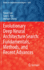 Evolutionary Deep Neural Architecture Search: Fundamentals, Methods, and Recent Advances: 1070 (Studies in Computational Intelligence, 1070) [Hardcover] [Nov 09, 2022] Sun, Yanan; Yen, Gary G. and Zhang, Mengjie