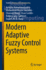 Modern Adaptive Fuzzy Control Systems: 421 (Studies in Fuzziness and Soft Computing, 421) [Hardcover] [Nov 03, 2022] Mohammadzadeh, Ardashir; Sabzalian, Mohammad Hosein; Zhang, Chunwei; Castillo, Oscar; Sakthivel, Rathinasamy and El-Sousy, Fayez F. M.