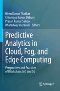 Predictive Analytics in Cloud, Fog, and Edge Compu