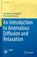 An Introduction to Anomalous Diffusion and Relaxat