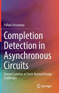 Completion Detection in Asynchronous Circuits