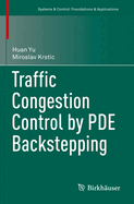 Traffic Congestion Control By Pde Backstepping