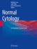 Normal Cytology: an Illustrated, Practical Guide