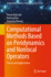Computational Methods Based on Peridynamics and Nonlocal Operators: Theory and Applications (Computational Methods in Engineering & the Sciences) [Hardcover] [Feb 16, 2023] Rabczuk, Timon; Ren, Huilong and Zhuang, Xiaoying