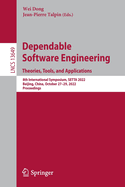 Dependable Software Engineering. Theories, Tools,