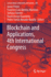 Blockchain and Applications, 4th International Congress: 595 (Lecture Notes in Networks and Systems, 595) [Paperback] [Jan 08, 2023] Prieto, Javier; Ben�tez Mart�nez, Francisco Luis; Ferretti, Stefano; Arroyo Guarde�o, David and Tom�s Nevado...