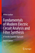 Fundamentals of Modern Electric Circuit Analysis and Filter Synthesis: a Transfer Function Approach
