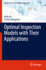 Optimal Inspection Models With Their Applications
