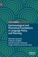 Epistemological and Theoretical Foundations in Language Policy and Planning