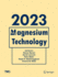 Magnesium Technology 2023 (the Minerals, Metals & Materials Series) [Hardcover] [Feb 06, 2023] Barela, Steven; Leonard, Aeriel; Maier, Petra; Neelameggham, Neale R. and Miller, Victoria M.