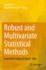 Robust and Multivariate Statistical Methods