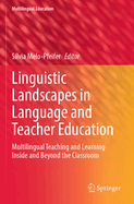 Linguistic Landscapes in Language and Teacher Educ