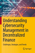 Understanding Cybersecurity Management in Decentra
