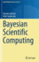 Bayesian Scientific Computing: 215 (Applied Mathematical Sciences, 215) [Hardcover] [Mar 10, 2023] Calvetti, Daniela and Somersalo, Erkki