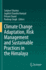 Climate Change Adaptation, Risk Management and Sus