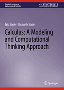 Calculus: a Modeling and Computational Thinking Approach