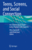 Teens Screens and Social Connection an Evidence Based Guide to Key Problems and Solutions (Pb 2023)