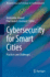 Cybersecurity for Smart Cities: Practices and Challenges (Advanced Sciences and Technologies for Security Applications) [Hardcover] [Mar 30, 2023] Ahmed, Mohiuddin and Haskell-Dowland, Paul