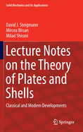 Lecture Notes on the Theory of Plates and Shells