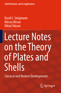Lecture Notes on the Theory of Plates and Shells