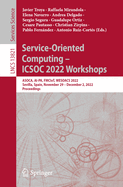 Service-Oriented Computing-Icsoc 2022 Workshops