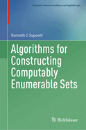 Algorithms for Constructing Computably Enumerable