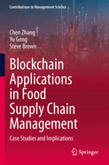 Blockchain Applications in Food Supply Chain Manag