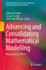 Advancing and Consolidating Mathematical Modelling