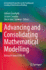 Advancing and Consolidating Mathematical Modelling