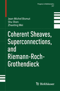 Coherent Sheaves, Superconnections, and Riemann-Roch-Grothendieck (Progress in Mathematics)