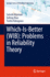 Which-is-Better (Wib): Problems in Reliability Theory (Springer Series in Reliability Engineering) [Hardcover] [May 17, 2023] Mizutani, Satoshi; Zhao, Xufeng and Nakagawa, Toshio