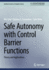 Safe Autonomy With Control Barrier Functions